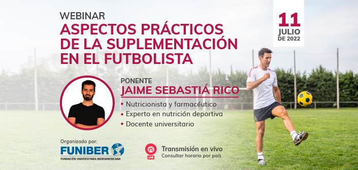 UNEATLANTICO organiza el próximo 11 de julio el webinar «Aspectos prácticos de la suplementación en el futbolista»