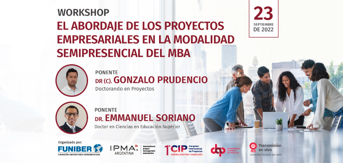 UNEATLANTICO organiza el webinar «Workshop: El abordaje de los proyectos empresariales en la modalidad semipresencial del MBA»