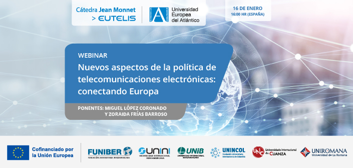 Webinar «Nuevos aspectos de la política de telecomunicaciones electrónicas: conectando Europa»
