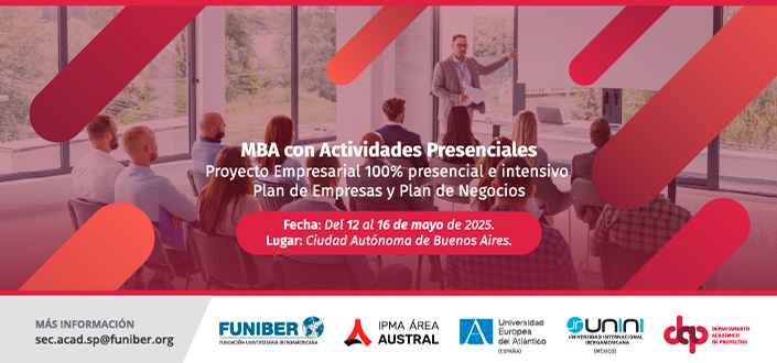 UNEATLANTICO organiza la nueva edición del Proyecto Empresarial del MBA con actividades presenciales para el 2025