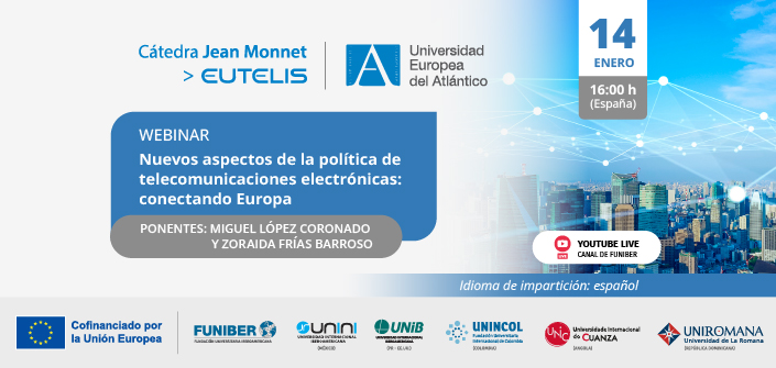 FUNIBER organiza el webinar «Nuevos aspectos de la política de telecomunicaciones electrónicas: conectando Europa»