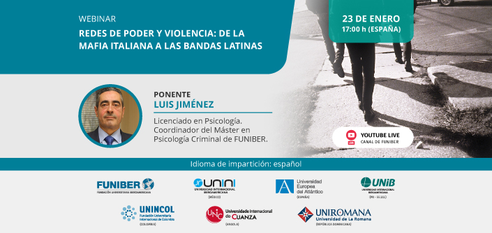 UNEATLANTICO organiza el webinar «Redes de poder y violencia: De la mafia italiana a las bandas latinas»