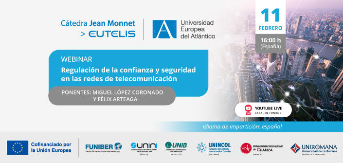 UNEATLANTICO organiza el webinar «Regulación de la confianza y seguridad en las redes de telecomunicación»