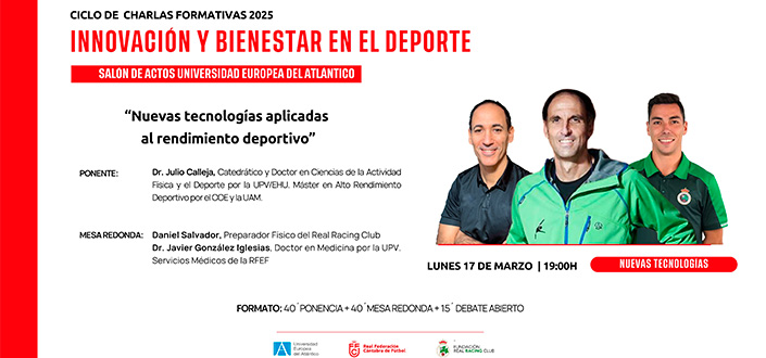 El Dr. Julio Calleja, el Dr. Javier González Iglesias y el preparador físico Daniel Salvador protagonizan la primer charla del ciclo “Innovación y bienestar en el deporte” en UNEATLANTICO