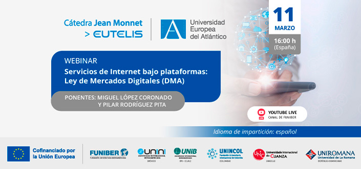 UNEATLANTICO organiza el webinar «Servicios de Internet bajo plataformas: Ley de Mercados Digitales (DMA)»