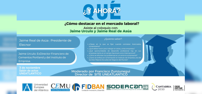 UNEATLANTICO recibe a Jaime Urculo y a Jaime Real de Asúa dentro del programa de charlas «¿Y Ahora Qué?»