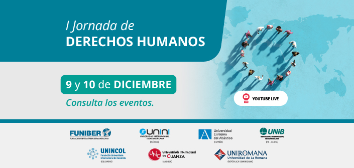 UNEATLANTICO organiza la I Jornada de Derechos Humanos con varios eventos online