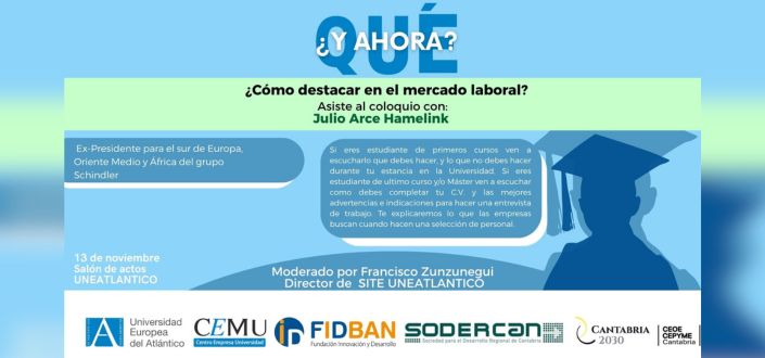 UNEATLANTICO recibe a Julio Arce Hamelink dentro del programa de charlas «¿Y Ahora Qué?»