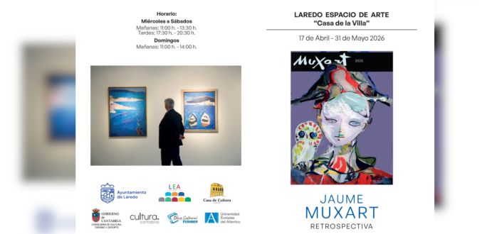 UNEATLANTICO participará en la inauguración de la exposición ‘Muxart Retrospectiva’ en Laredo