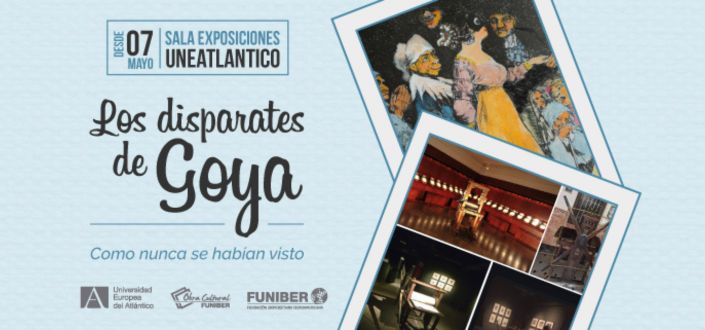 UNEATLANTICO inaugura una exposición sobre Los disparates de Goya como nunca se han visto, en el marco de la International Staff Week 2026