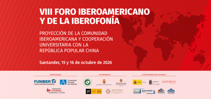El VIII Foro Iberoamericano y de la Iberofonía se celebrará en UNEATLANTICO los días 15 y 16 de octubre