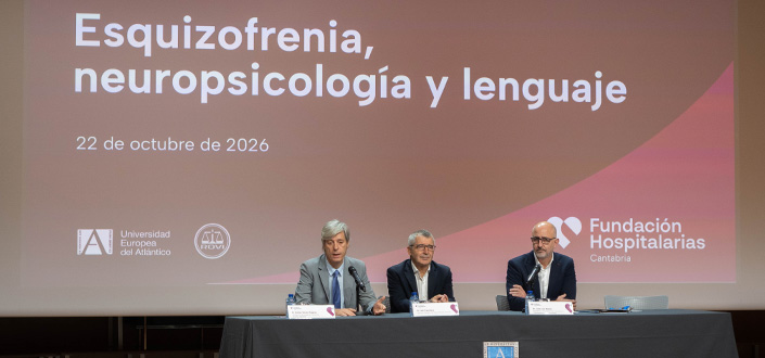 UNEATLANTICO y la Fundación Hospitalarias Cantabria reúnen a expertos internacionales para profundizar en la relación entre esquizofrenia, neuropsicología y lenguaje
