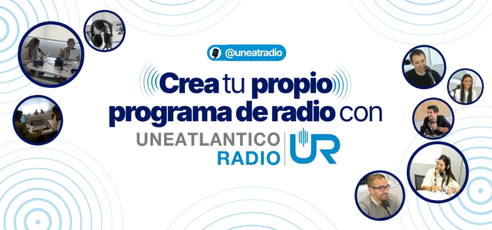 UNEATLANTICO Radio ofrece a los estudiantes la oportunidad de crear su propio programa